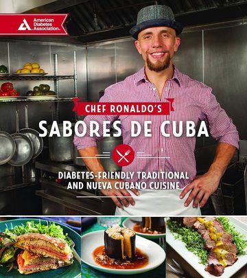 Sabores de Cuba cookbook by Chef Ronaldo Linares &mdash; American Diabetes Association